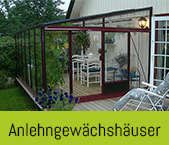 Anlehngewächshaus - Anlehngewächshäuser vom Glashausexperten